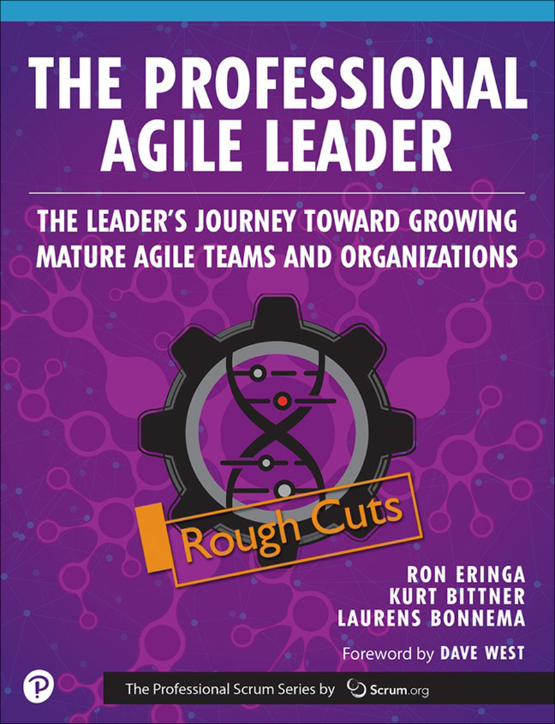 The Professional Agile Leader Growing Mature Agile Teams And Organizations Ron Eringa