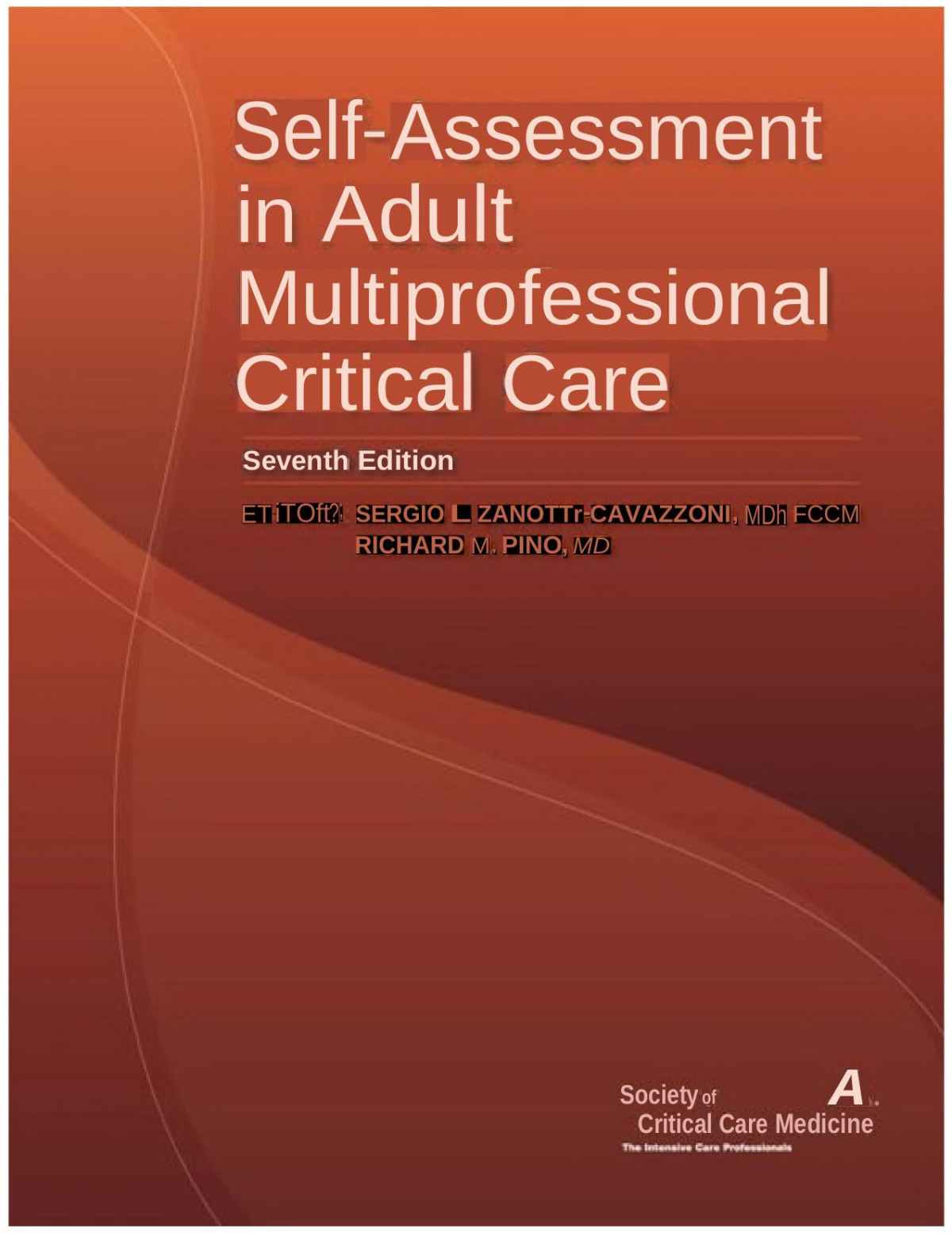 Selfassessment In Adult Multiprofessional Critical Care 7e January 1 2011093614579xsociety Of Critical Care Medicine Pino Md