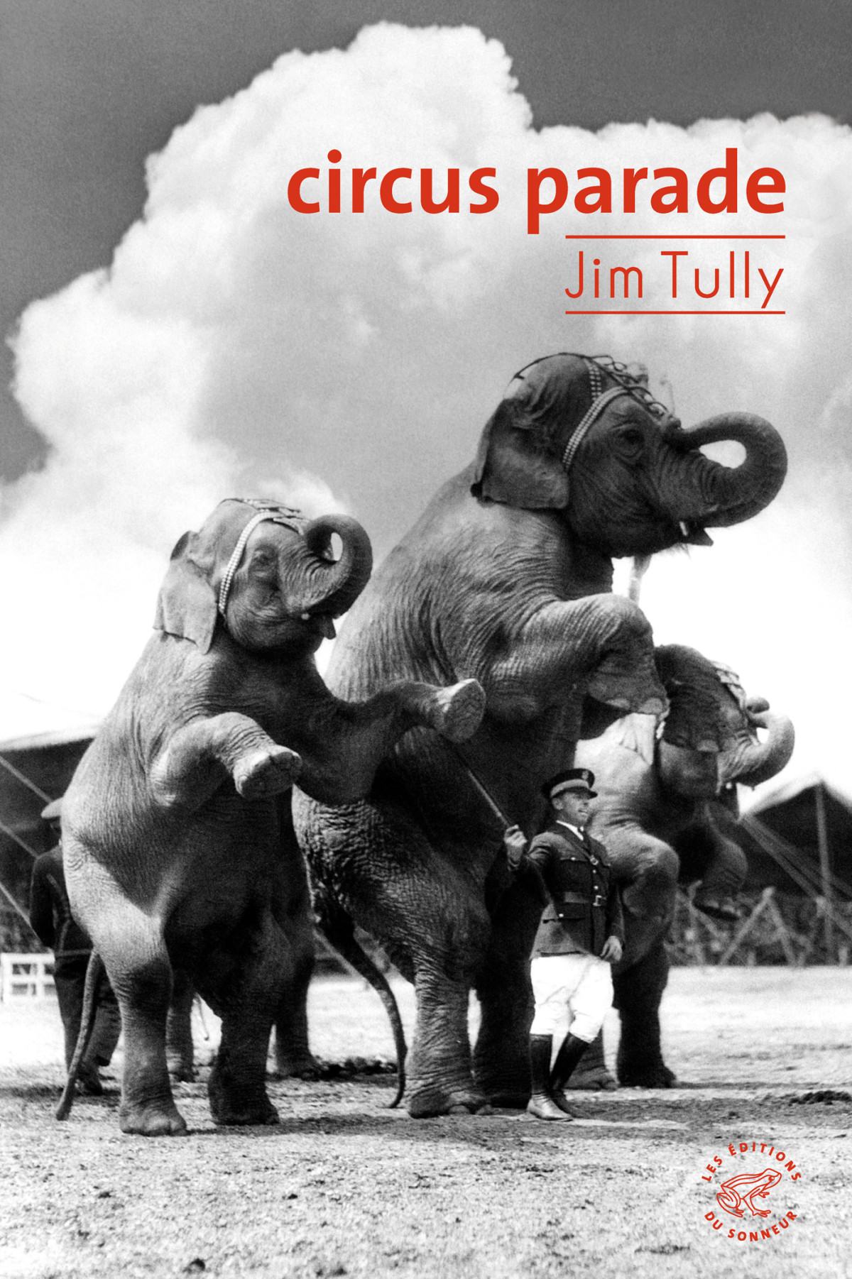 Circus Parade Jim Tully Thierry Beauchamp