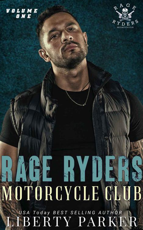 Rage Ryders Mc Volume One Rage Ryders Mc Mother Chapter Liberty Parker