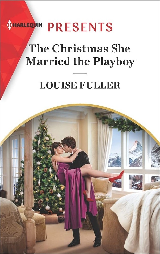 The Christmas She Married The Playboy Louise Fuller