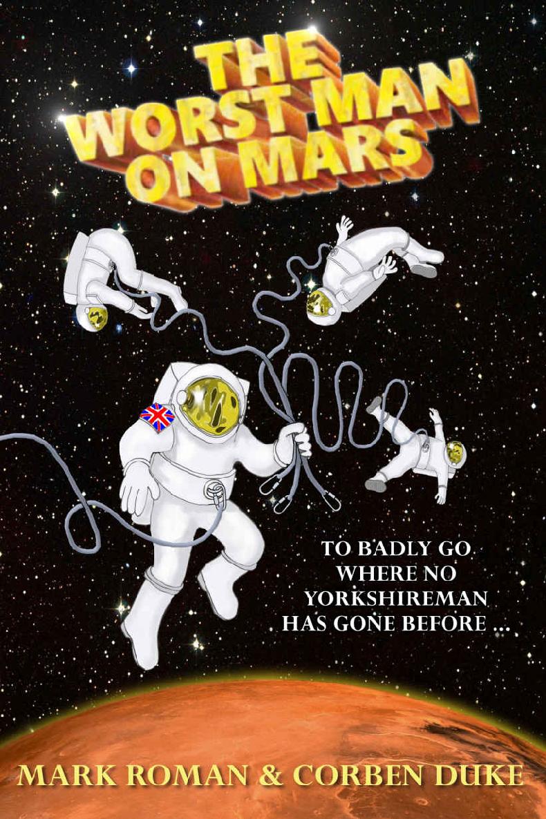 The Worst Man On Mars Mark Roman Corben Duke