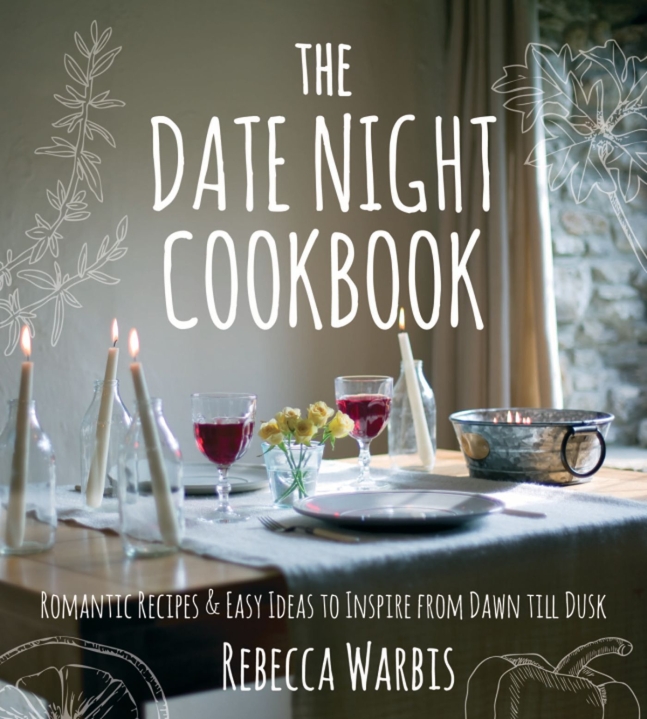 The Date Night Cookbook Rebecca Warbis
