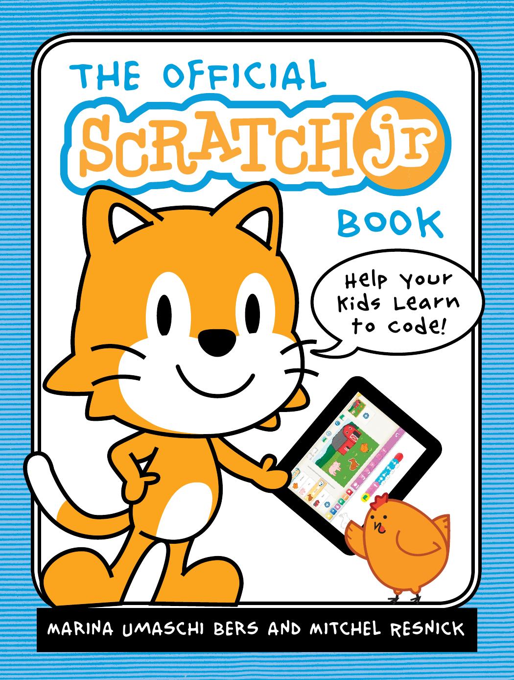 The Official Scratch Jr Book Marina Umaschi Bers Mitchel Resnick