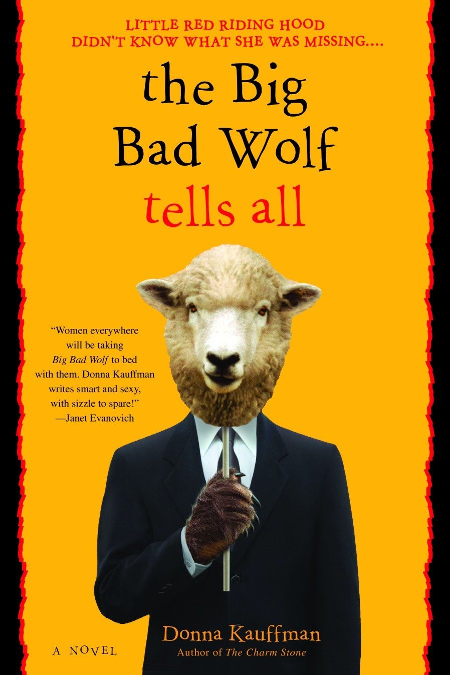 The Big Bad Wolf Tells All A Novel Donna Kauffman