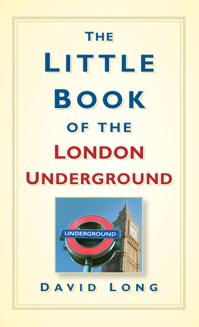 The Little Book Of The London Underground David Long
