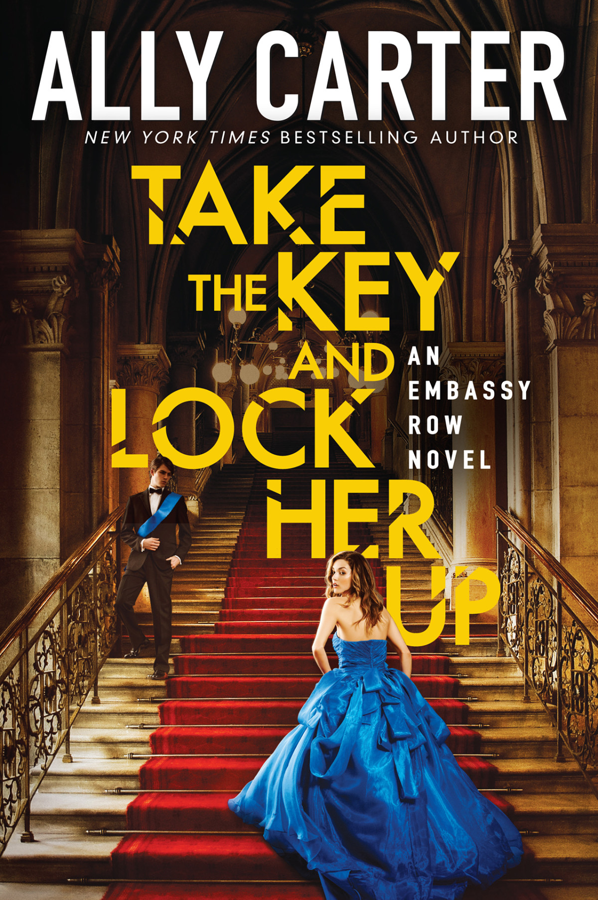 Take The Key And Lock Her Up Ally Carter