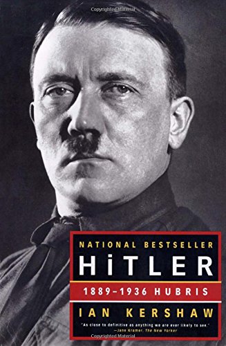 Hitler 18891936 Hubris Ian Kershaw