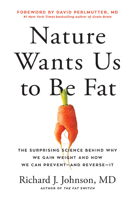 Nature Wants Us To Be Fat Richard Johnson