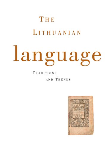 The Lithuanian Language Traditions And Trends Giedrius Subaius