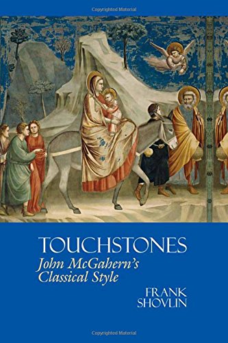 Touchstones John Mcgaherns Classical Style 1st Edition Frank Shovlin