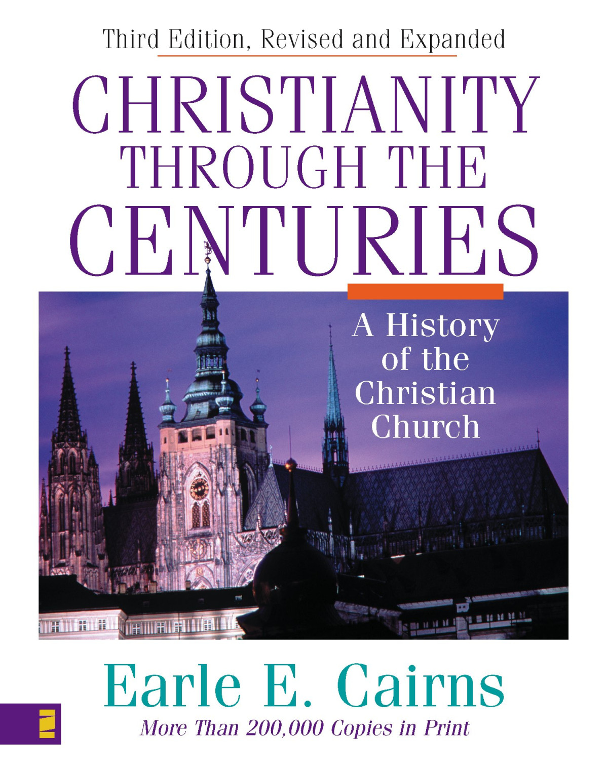 Christianity Through The Centuries A History Of The Christian Church 3rd Rev And Expanded Ed Earle E Cairns