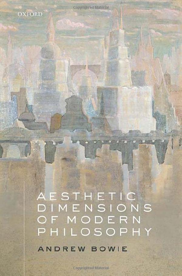 Aesthetic Dimensions Of Modern Philosophy Andrew Bowie