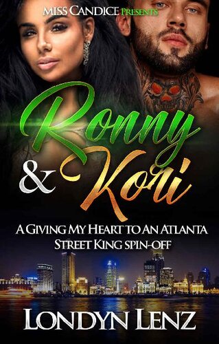 Ronny Kori A Giving My Heart To An Atlanta Street King Spinoff Londyn Lenz