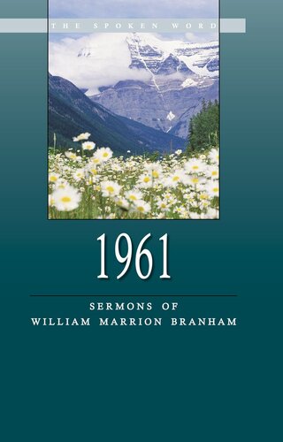 1961 Sermons Of William Marrion Branham William Branham