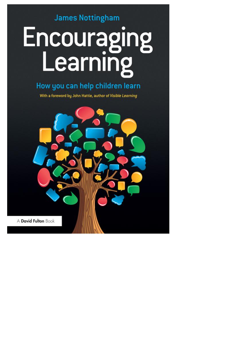 Encouraging Learninghow You Can Help Children Learn James Nottingham