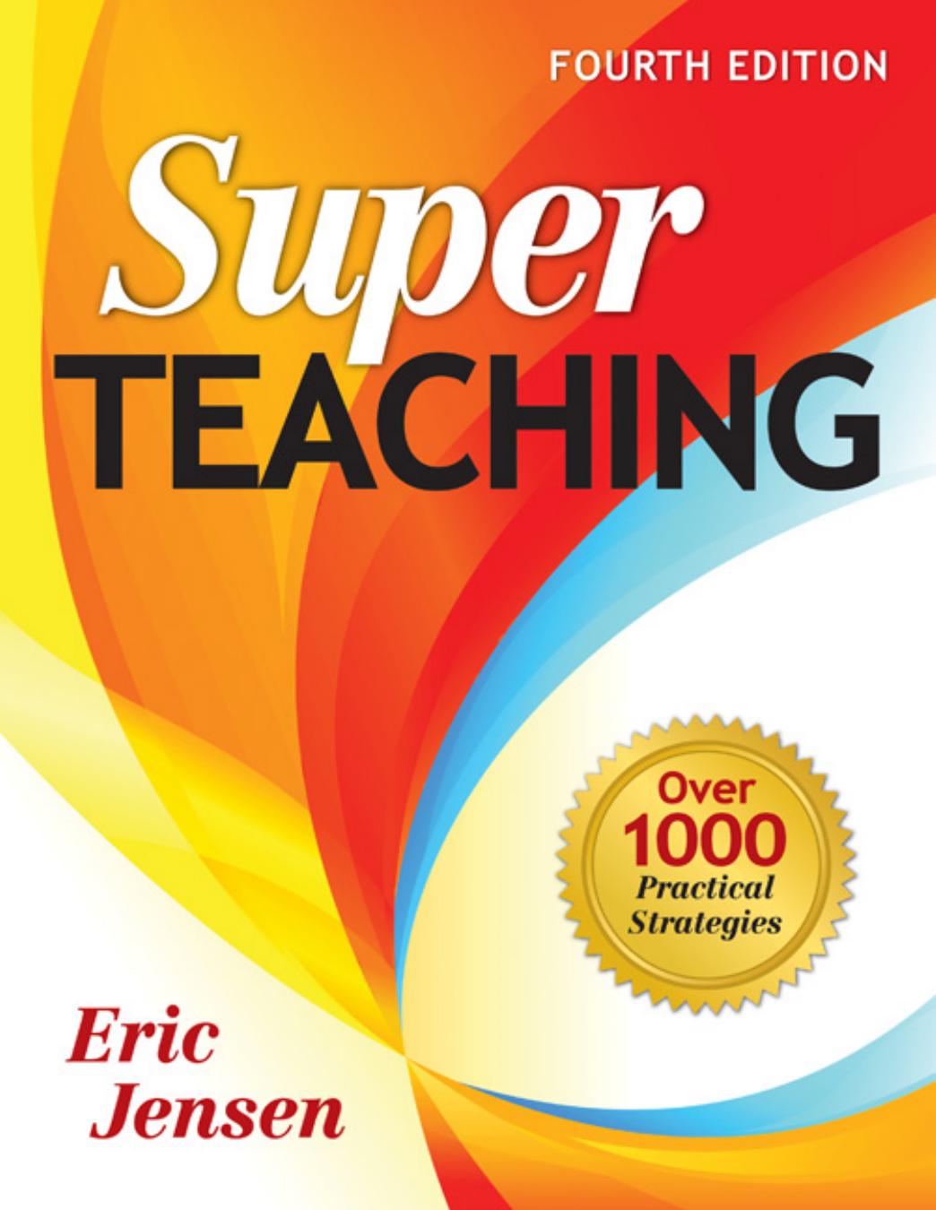 Super Teaching Over 1000 Practical Strategies 4th Eric Jensen