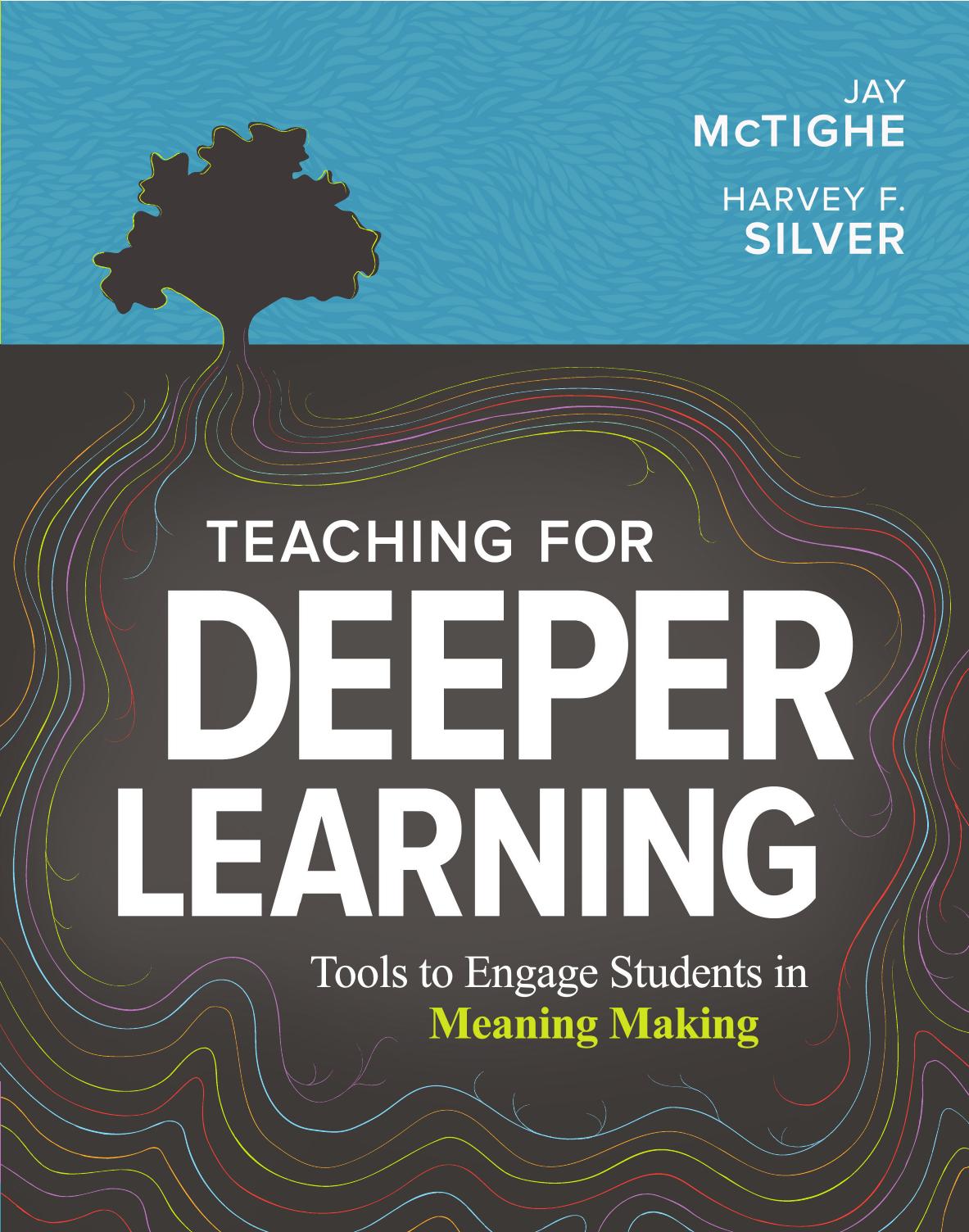 Teaching For Deeper Learning 1st Jay Mctighe Harvey F Silver