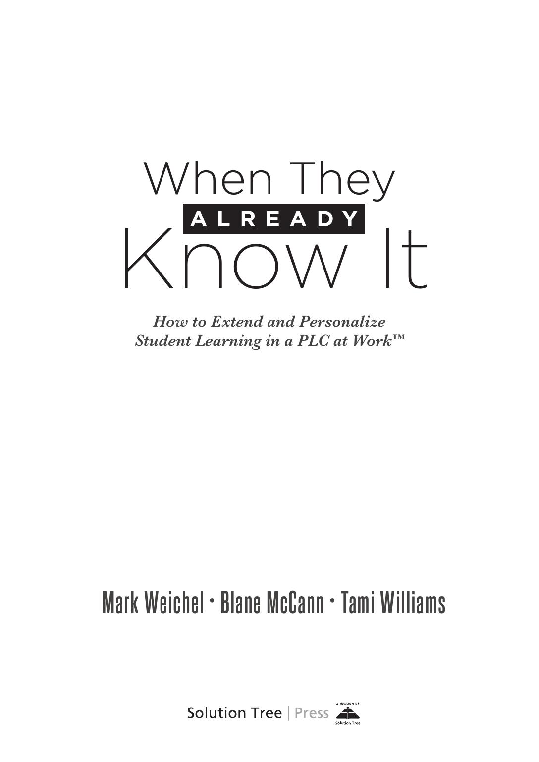 When They Already Know It How To Extend And Personalize Student Learning In A Plc Mark Weichel