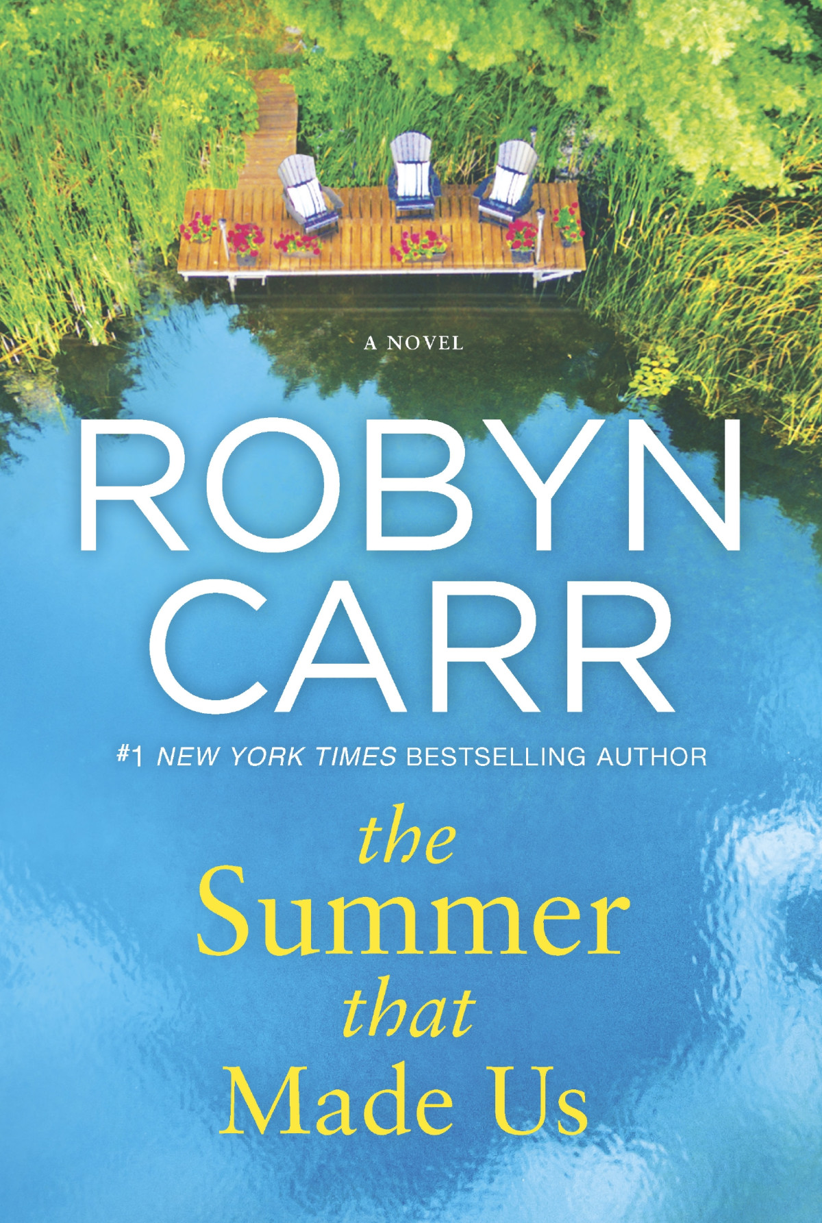 The Summer That Made Us Robyn Carr