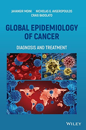 Global Epidemiology Of Cancerdiagnosis And Treatment May 23 20221119817447wileypdf Jahangir Moini