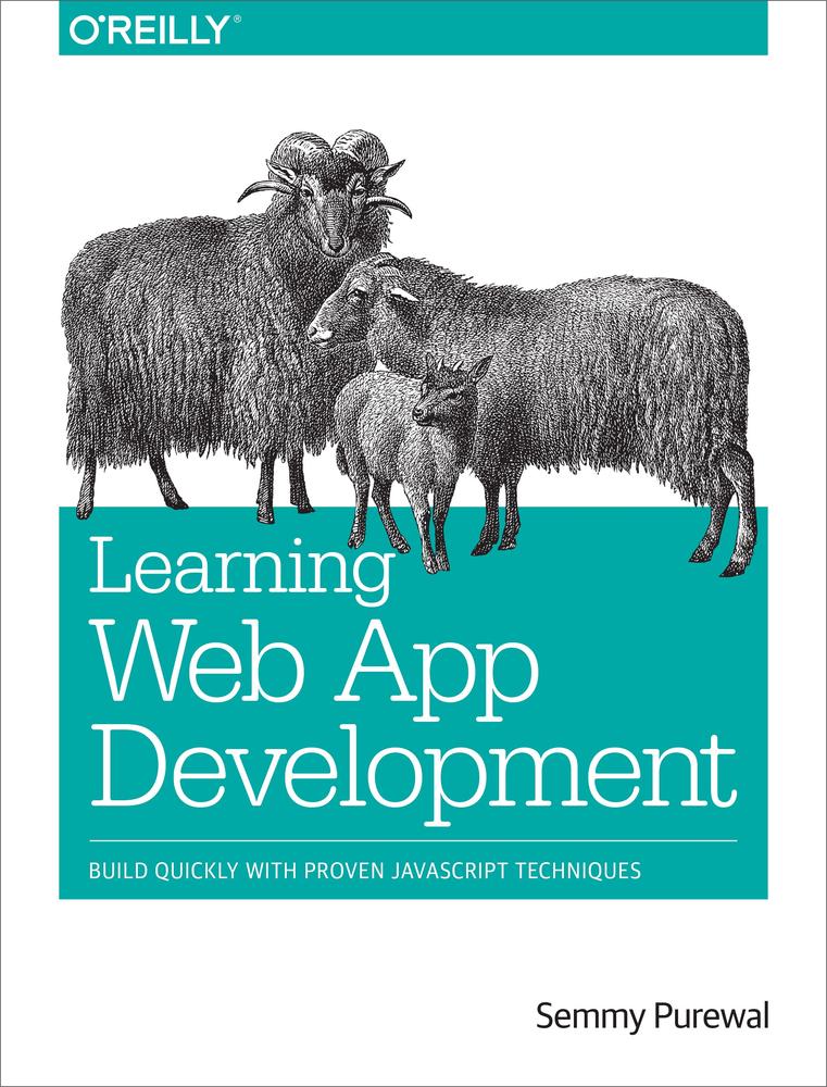 Learning Web App Development Semmy Purewal