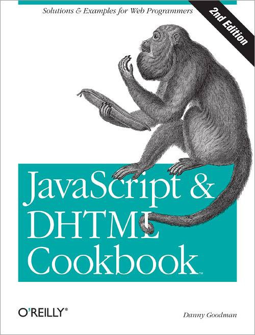Javascript Dhtml Cookbook 2nd Edition Danny Goodman