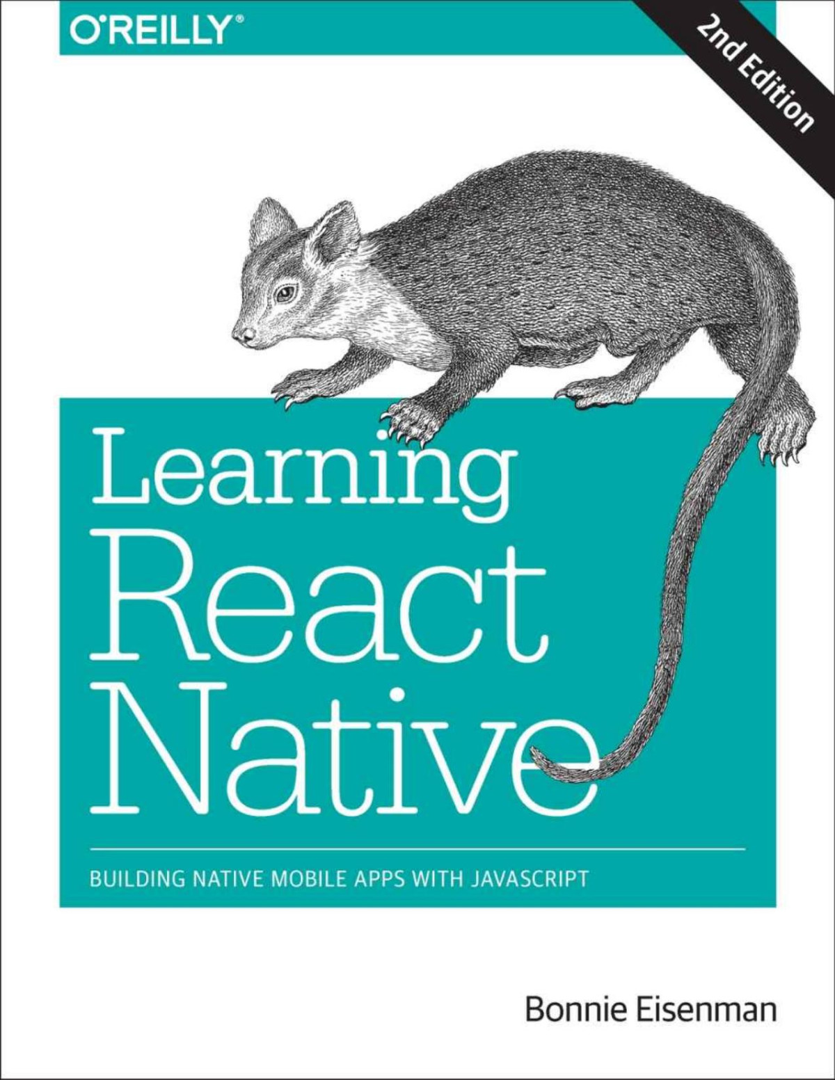 Learning React Native Building Native Mobile Apps With Javascript Bonnie Eisenman