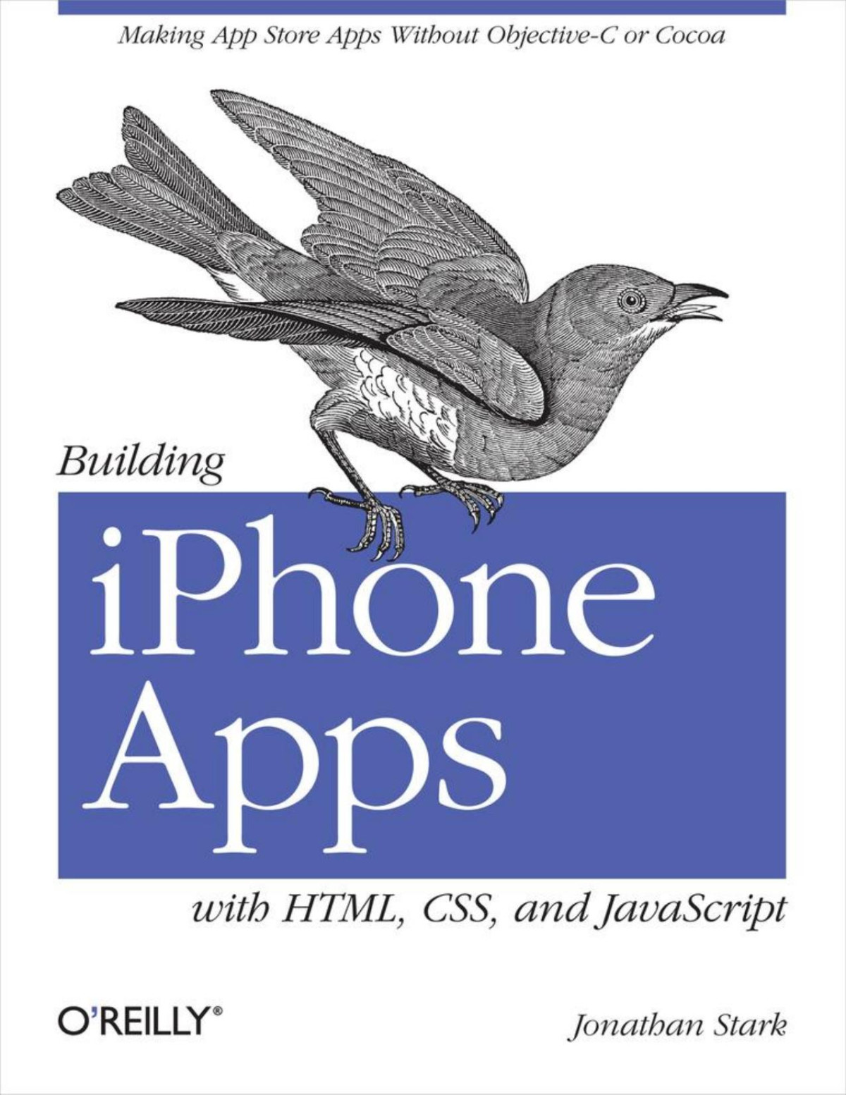 Building Iphone Apps With Html Css And Javascript Jonathan Stark