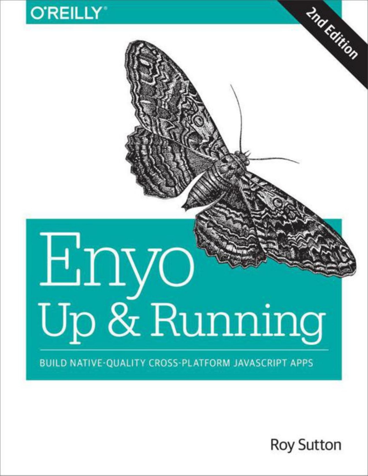 Enyo Up And Running Build Nativequality Crossplatform Javascript Apps Roy Sutton