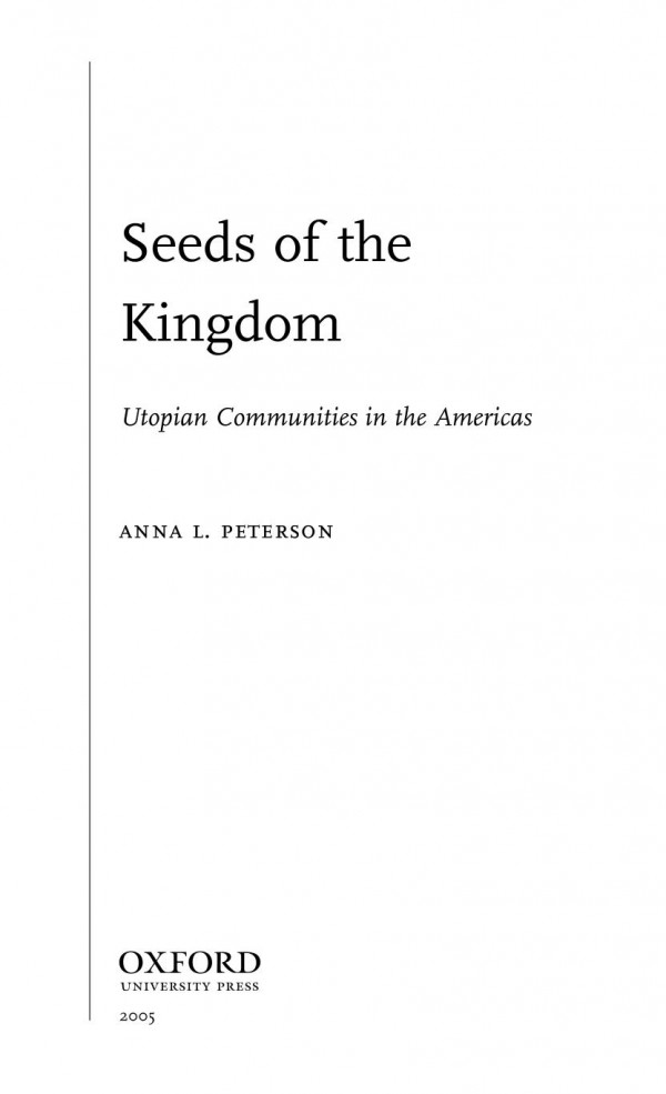 Seeds Of Kingdom Utopian Communities In The Americas Anna Lpeterson