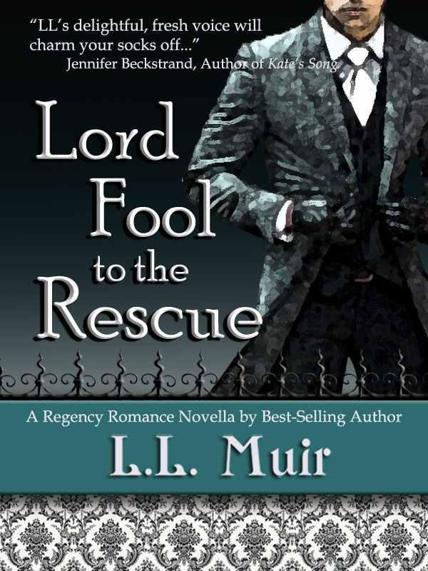 Lord Fool To The Rescue L L Muir