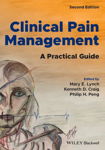 Clinical Pain Management A Practical Guide 2nd Edition 2nd Mary E Lynch