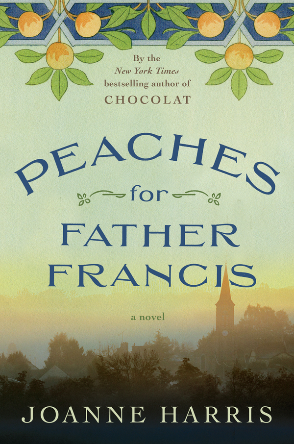Peaches For Father Francis Harris Joanne