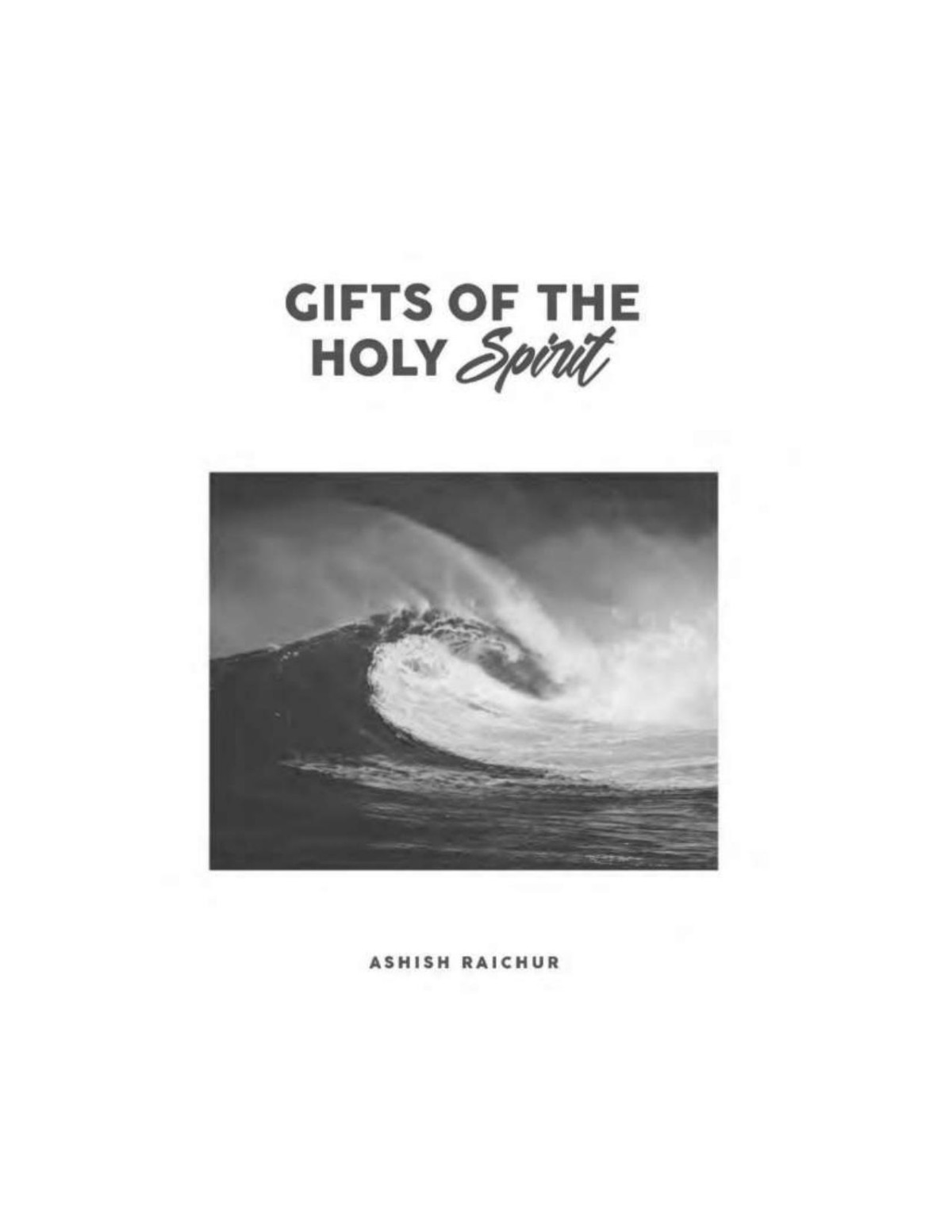 Gifts Of The Holy Spirit Ashish Raichur