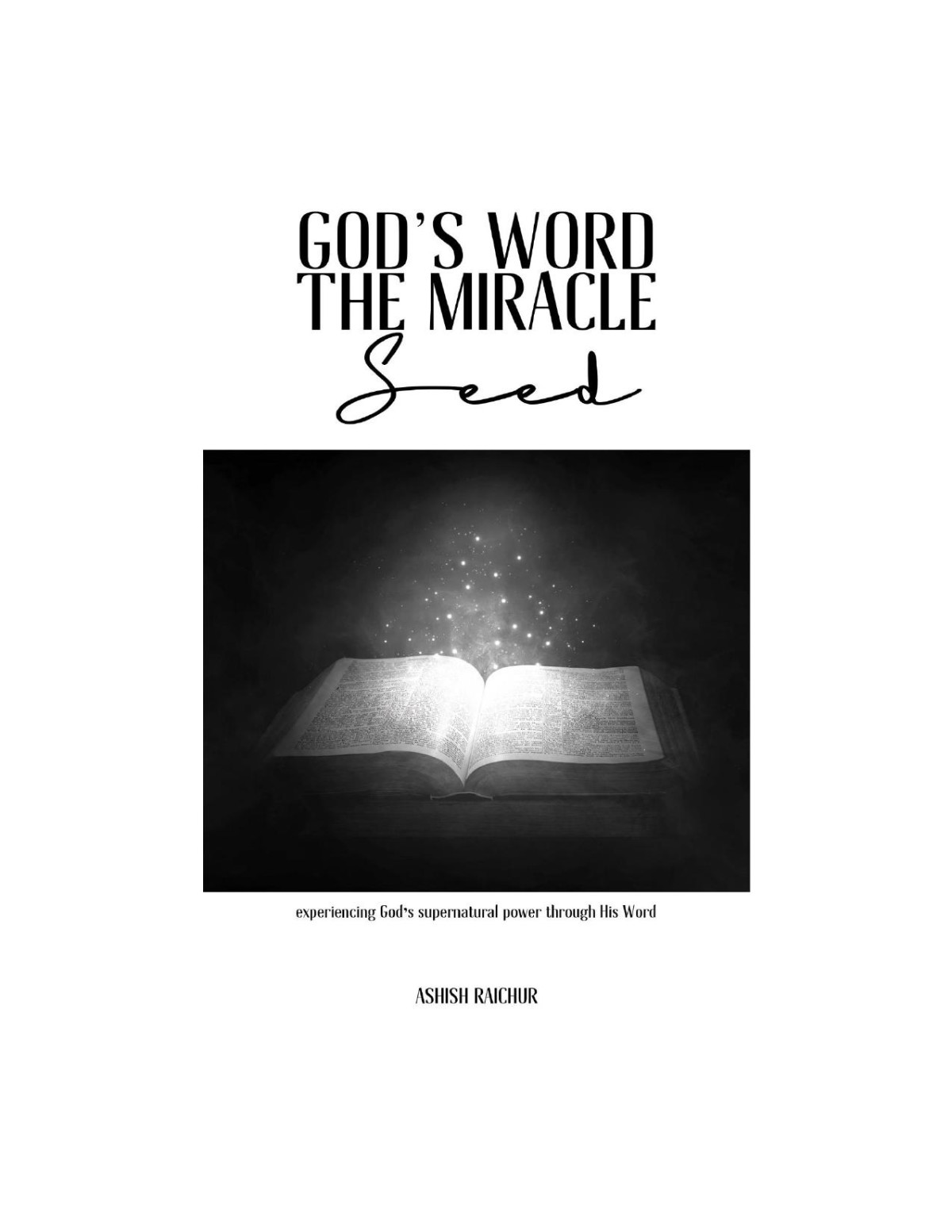 Gods Word The Miracle Seed Ashish Raichur
