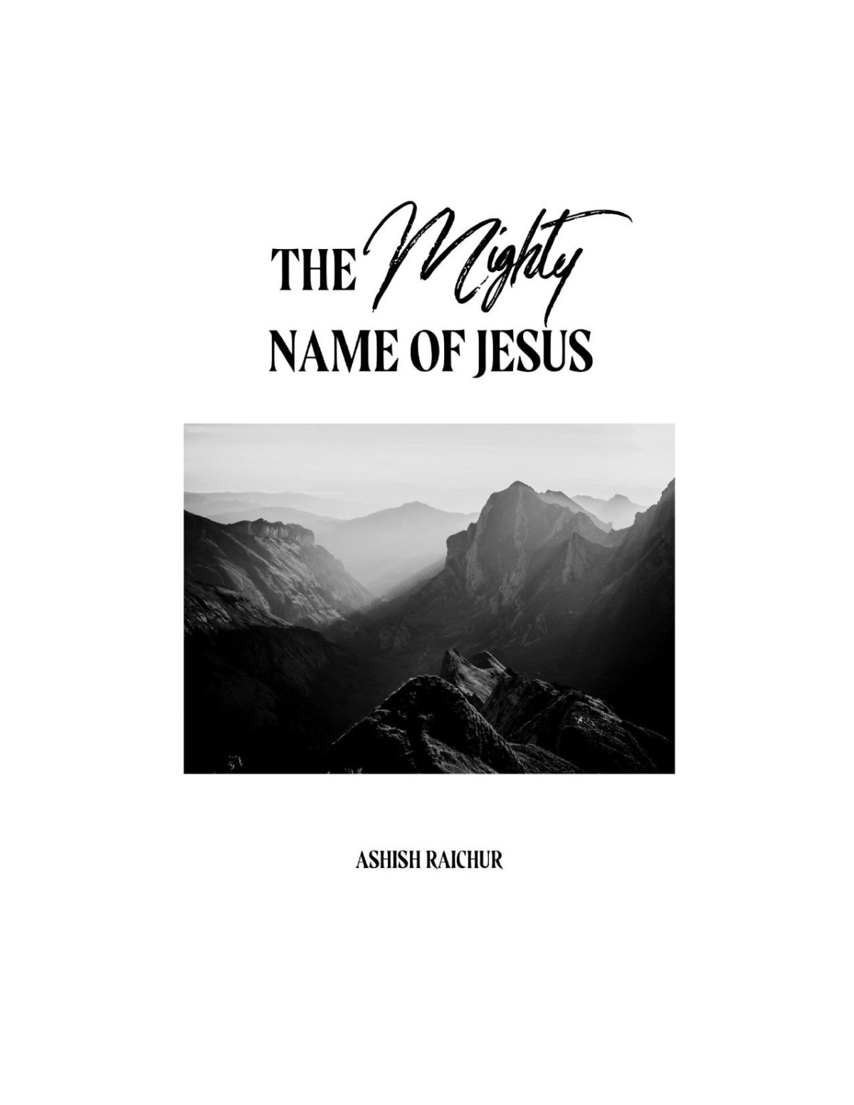 The Mighty Name Of Jesus Ashish Raichur