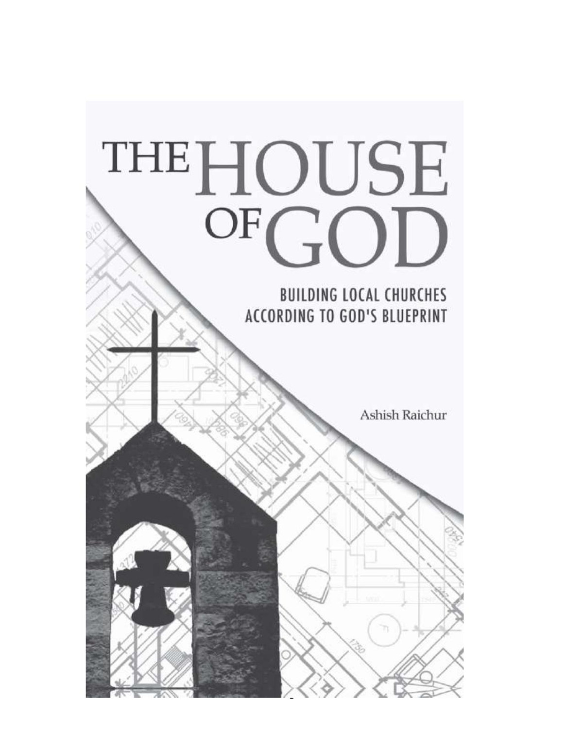 The House Of God Ashish Raichur