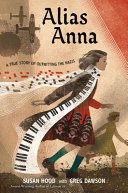 Alias Anna A True Story Of Outwitting The Nazis Susan Hood Greg Dawson