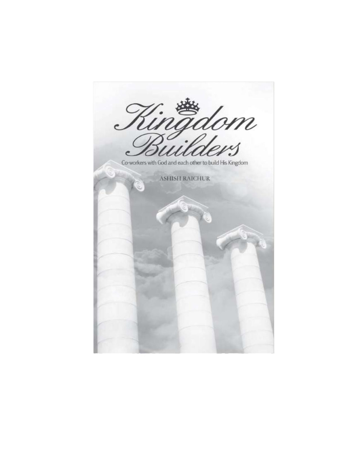 Kingdom Builders Ashisn Raichur