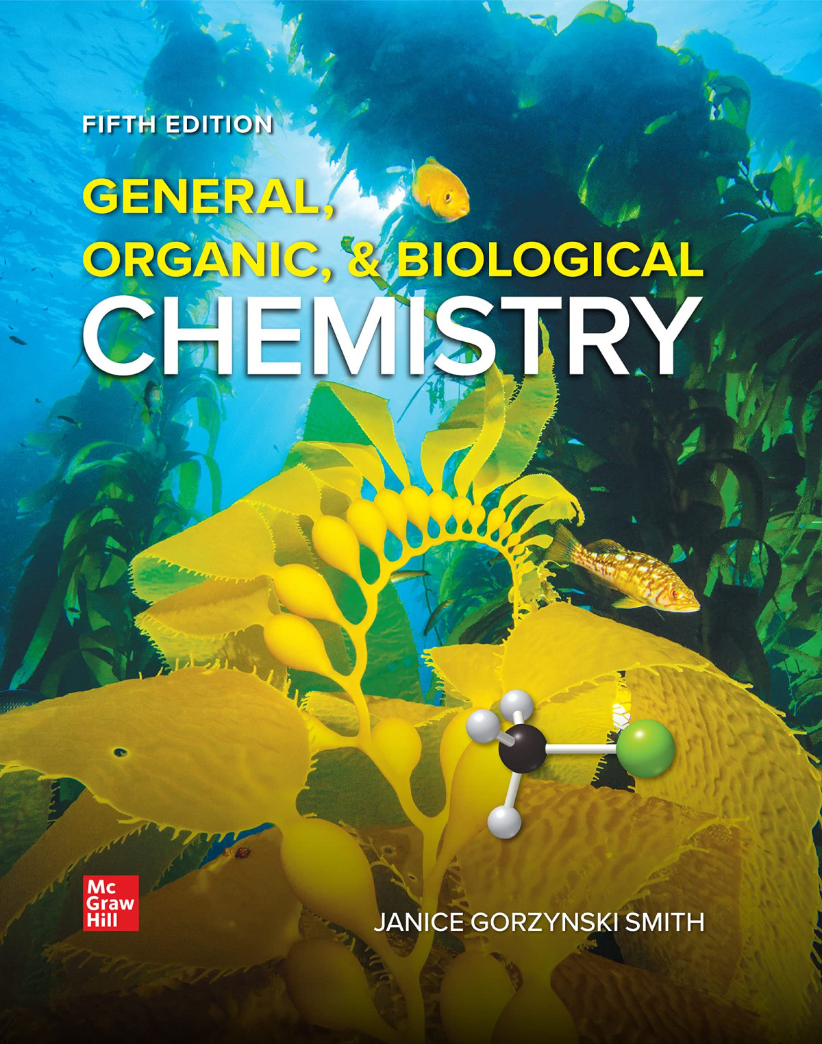 General Organic Biological Chemistry 5th Edition Janice Gorzynski Smith
