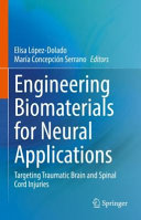 Engineering Biomaterials For Neural Applications Elisa Lpezdolado