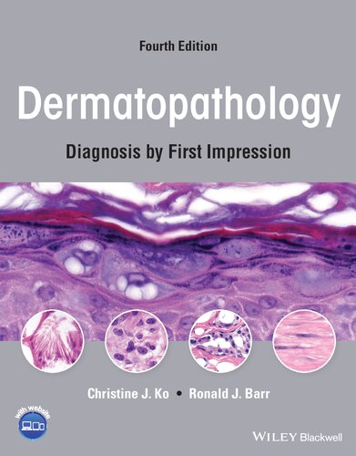 Dermatopathology Diagnosis By First Impression 3rd Edition Christine J Ko