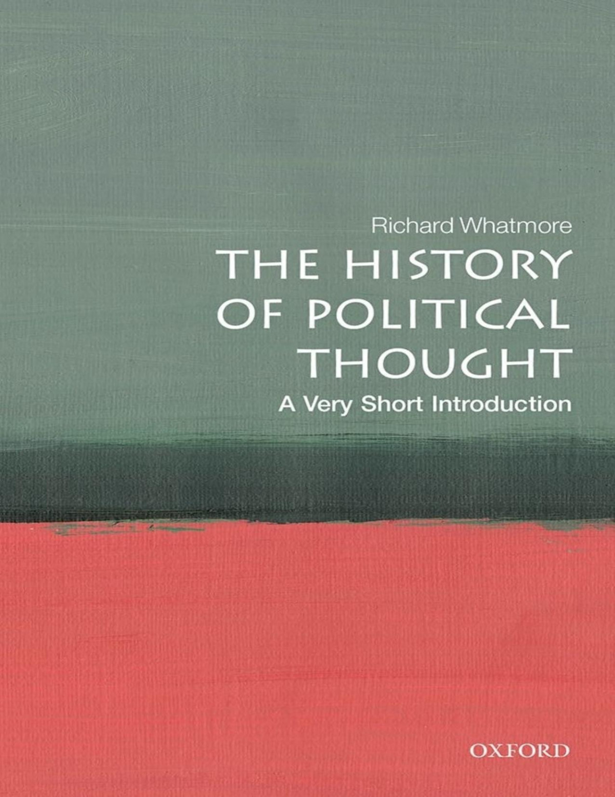 The History Of Political Thought A Very Short Introduction Richard Whatmore
