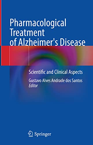 Pharmacological Treatment Of Alzheimers Disease Gustavo Alves Andrade Dos Santos