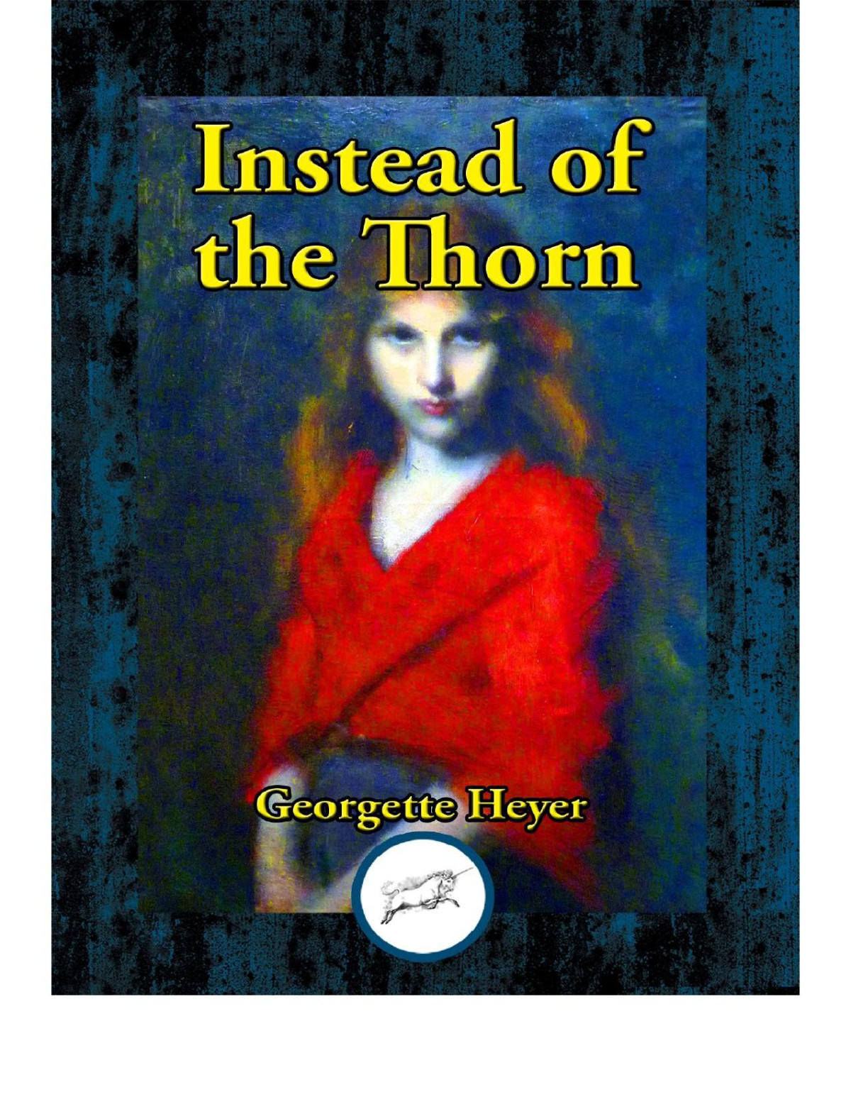 Instead Of The Thorn Georgette Heyer