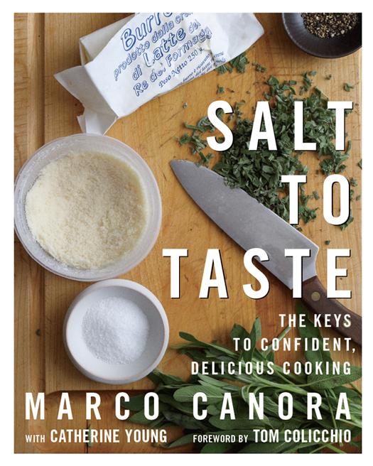 Salt To Taste Marco Canora
