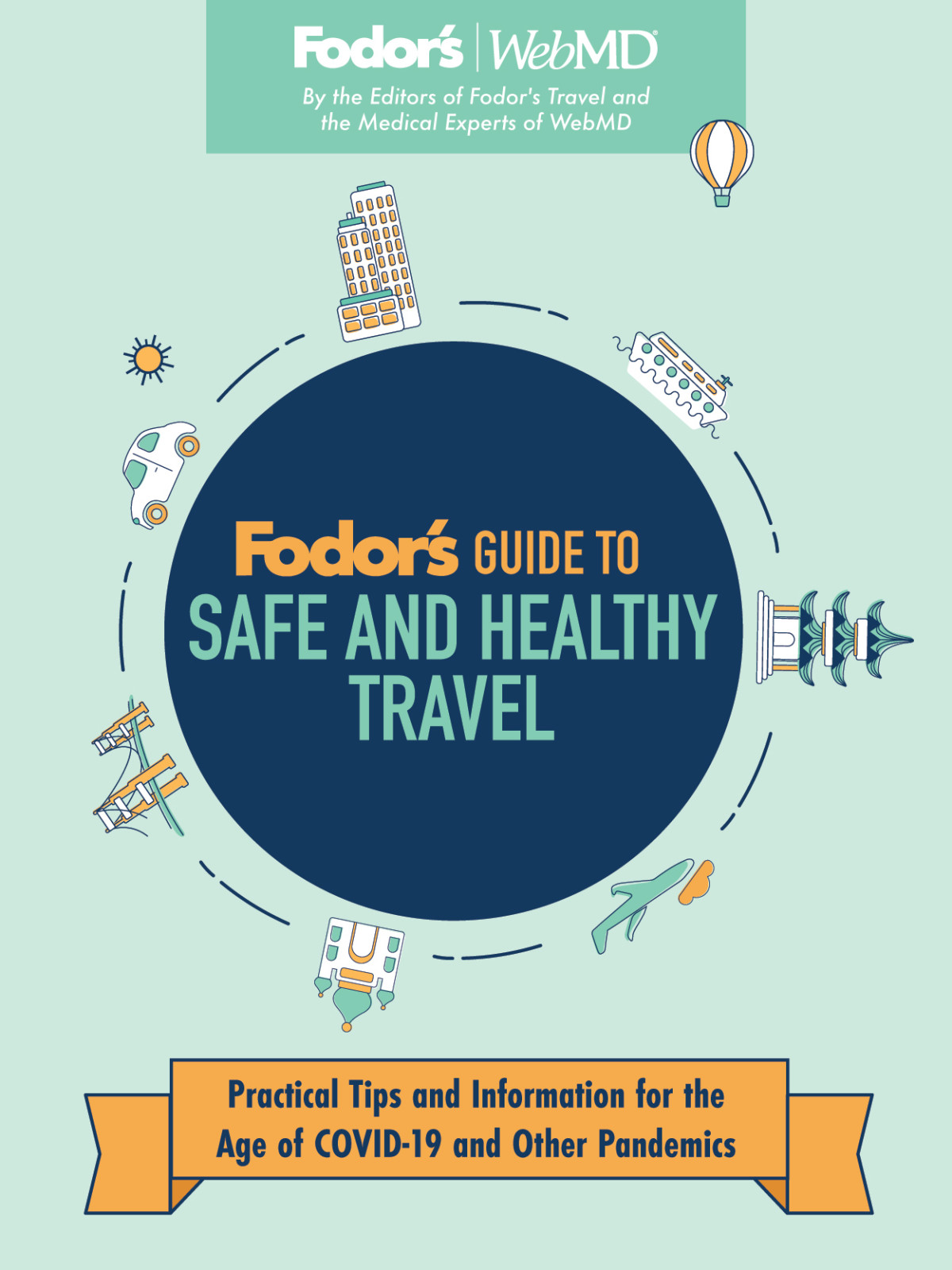 Fodors Guide To Safe And Healthy Travel Fodors Travel Guides