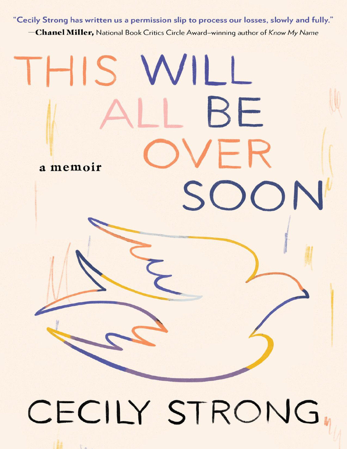 This Will All Be Over Soon A Memoir Cecily Strong