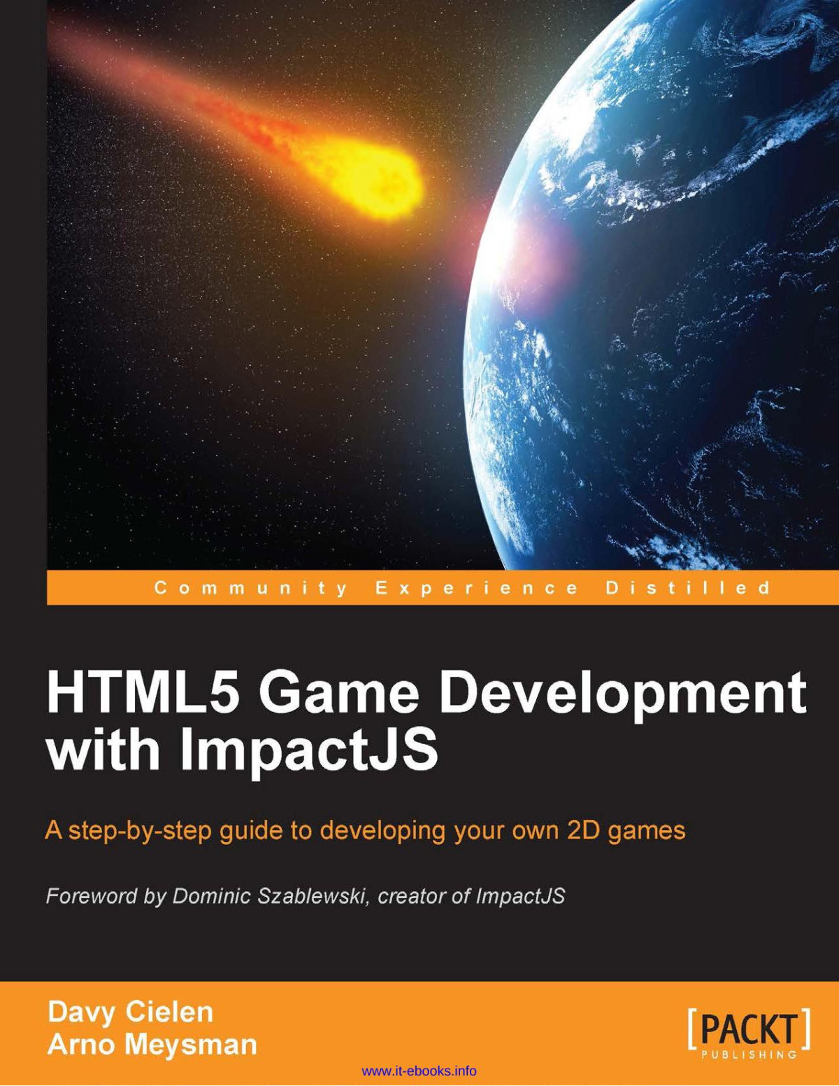 Html5 Game Development With Impactjs A Stepbystep Guide To Developing Your Own 2d Games Davy Cielen Arno Meysman
